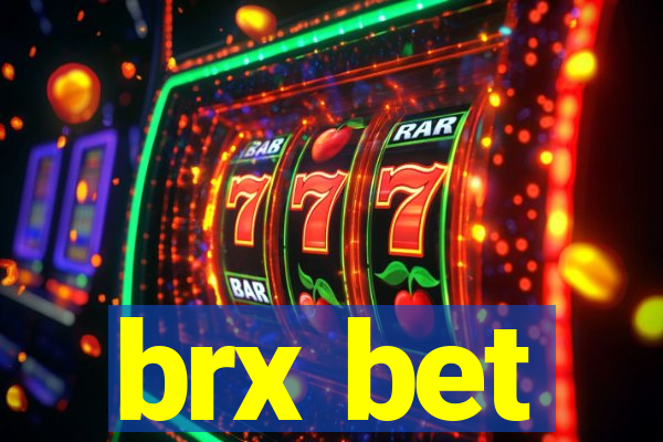 brx bet